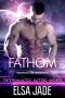 [Mermaids of Montana 03] • Fathom · Intergalactic Dating Agency